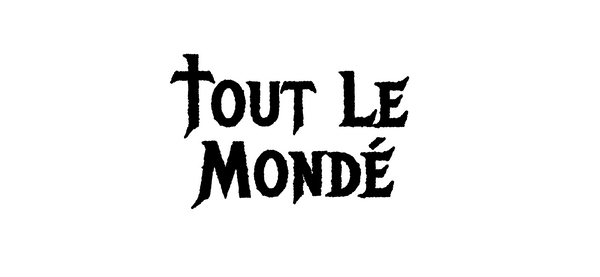 Tout Le Mondé